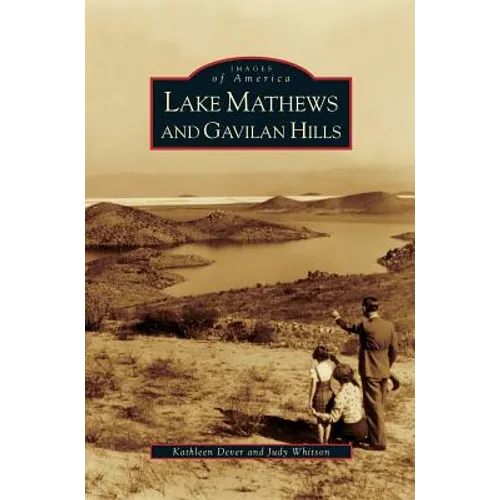 Lake Mathews and Gavilan Hills - Hardcover
