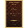 Jist Huntin': Tales Of The Forest, Field And Stream - Hardcover