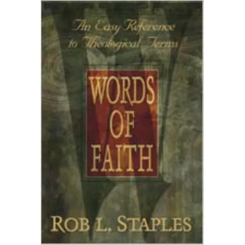 Words of Faith: An Easy Reference to Theological Terms - Paperback