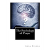The Psychology of Prayer - Paperback