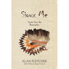 Sioux Me: Stories from the Reservation - Paperback