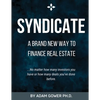 Syndicate: A Brand New Way to Finance Real Estate - Paperback