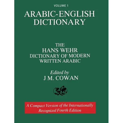 Volume 1: Arabic-English Dictionary: The Hans Wehr Dictionary of Modern Written Arabic. Fourth Edition. - Paperback
