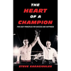 The Heart of a Champion: Five Easy Principles for Success and Happiness - Paperback