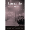Kansas City Noir - Paperback