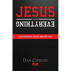 Jesus Over Everything: Choosing God Above All - Paperback