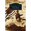 America's Cup Yachts: The Rhode Island Connection - Hardcover