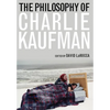 The Philosophy of Charlie Kaufman - Hardcover