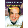 Schizophrenia Defeated - Paperback