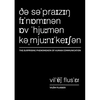 The Surprising Phenomenon of Human Communication - Paperback