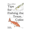 Danno Wise's Tips for Fishing the Texas Coast - Paperback