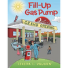 Fill-Up The Gas Pump - Paperback