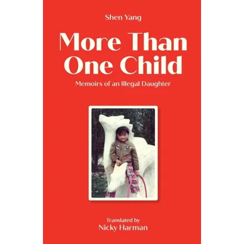 More Than One Child: Memoirs of an illegal daughter - Paperback