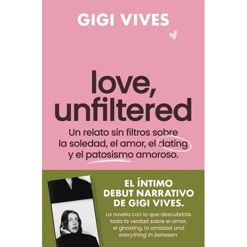 Love, Unfiltered (Spanish Edition) - Paperback