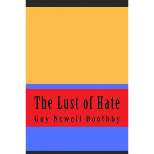 The Lust of Hate - Paperback