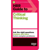 HBR Guide to Critical Thinking - Paperback