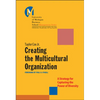 Creating the Multicultural Organization: A Strategy for Capturing the Power of Diversity - Hardcover