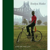 Evelyn Hofer: Eyes on the City - Hardcover