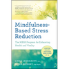 Mindfulness-Based Stress Reduction: The Mbsr Program for Enhancing Health and Vitality - Paperback
