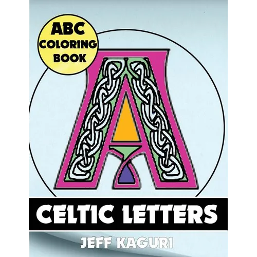 ABC Coloring Book: Celtic Letters - Paperback
