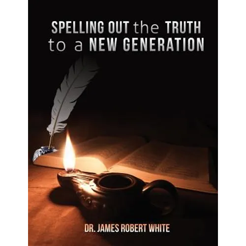 Spelling Out the Truth to a New Generation - Paperback