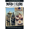 I Love Seattle Mad Libs: World's Greatest Word Game - Paperback