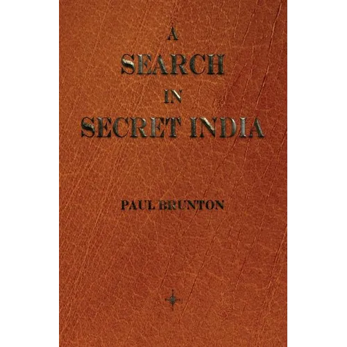 A Search in Secret India - Hardcover