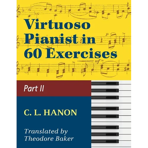 Virtuoso Pianist in 60 Exercises - Book 2: Schirmer Library of Classics Volume 1072 Piano Technique - Paperback