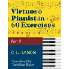 Virtuoso Pianist in 60 Exercises - Book 2: Schirmer Library of Classics Volume 1072 Piano Technique - Paperback