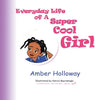 Everyday Life of A Super Cool Girl - Paperback