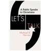 Let's Talk: A Rabbi Speaks to Christians - Paperback