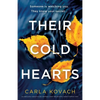 Their Cold Hearts: An absolutely addictive and gripping crime thriller with a heart-stopping twist - Paperback