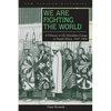 We Are Fighting the World: A History of the Marashea Gangs in South Africa, 1947-1999 - Paperback