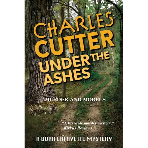 Under the Ashes: Murder and Morels - Paperback
