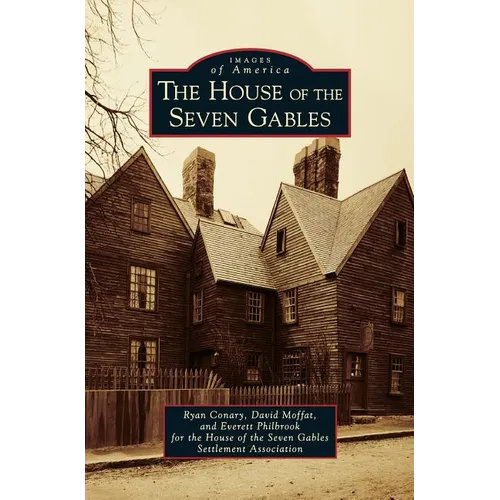 The House of the Seven Gables - Hardcover