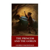 The Princess and the Goblin - Paperback