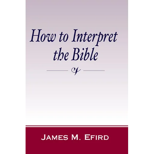 How to Interpret the Bible - Paperback