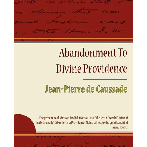 Abandonment to Divine Providence - Jean-Pierre de Caussade - Paperback