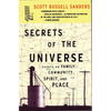 Secrets of the Universe: Essays on Family, Community, Spirit, and Place - Paperback