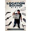 The Location Sound Bible: How to Record Professional Dialog for Film and TV - Paperback