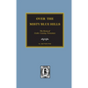 (Cocke County) Over the Misty Blue Hills. The Story of Cocke County, TN. - Hardcover