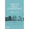 How to Build Stonehenge - Hardcover