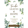 Tender Leaves of Hope - Paperback