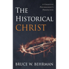 The Historical Christ: A Cognitive Psychologist's Perspective - Paperback
