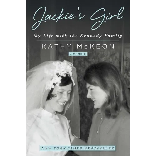 Jackie's Girl: My Life with the Kennedy Family - Paperback