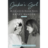 Jackie's Girl: My Life with the Kennedy Family - Paperback