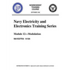 The Navy Electricity and Electronics Training Series: Module 12, by United S.Navy: Modulation: Modulation Principles, discusses the principles of modu - Paperback