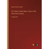 The Valley of Silent Men; A Story of the Three River Country: in large print - Paperback