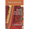 Reiki Master Teacher: Step-by-Step Guide to Giving the Gift of Healing - Paperback