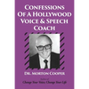 Confessions Of A Hollywood Voice & Speech Coach - Paperback